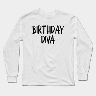 Birthday Diva Long Sleeve T-Shirt